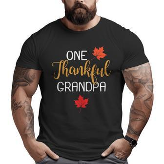 One Thankful Grandpa Thanksgiving Day Family Matching Big and Tall Men T-shirt | Mazezy