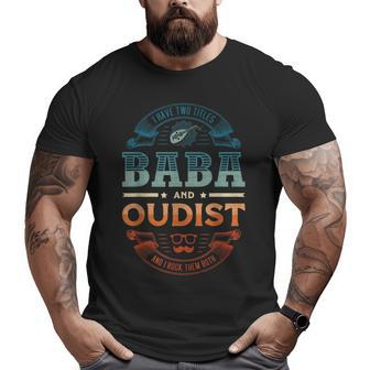 Oud Arabic Turkish Persian Oud Oriental Baba Oudist Dad Oud Big and Tall Men T-shirt | Mazezy