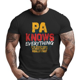 Pa Knows Everything Pa Fathers Day Big and Tall Men T-shirt | Mazezy