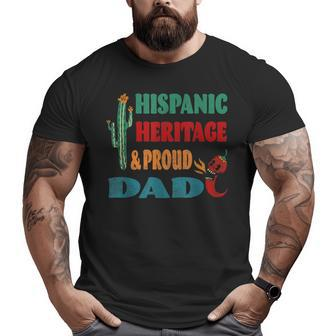 Hispanic Heritage &Amp Proud Dad Big and Tall Men T-shirt | Mazezy