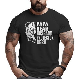 Papa Bear Husband Protector Hero Dad Father's Day Big and Tall Men T-shirt | Mazezy