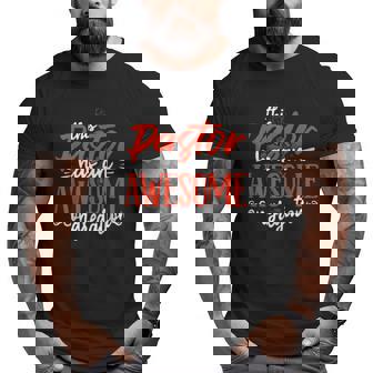 Papa Because Grandpa Is For Old Guys Dad Big and Tall Men T-shirt | Mazezy