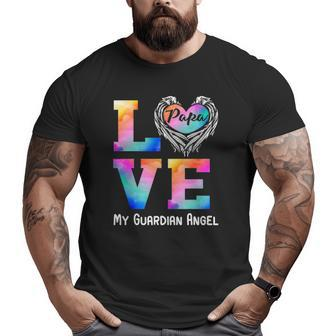 Papa Is My Guardian Angel Love Peace Forever Dad In Heaven Big and Tall Men T-shirt | Mazezy