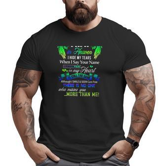For My Papa In Heaven I Hide My Tears When I Say Your Name Father's Day Big and Tall Men T-shirt | Mazezy