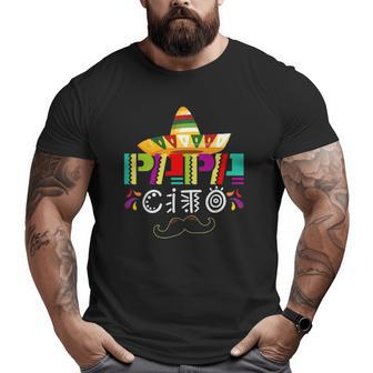Papacito Mexican Sombrero Cinco De Mayo Father Day Dad Big and Tall Men T-shirt | Mazezy