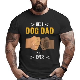 Paw Bump Fist Bump Best Dog Dad Ever Big and Tall Men T-shirt | Mazezy