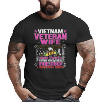 Some People Never Meet Their Hero Vietnam Veteran Wife Big and Tall Men T-shirt | Mazezy