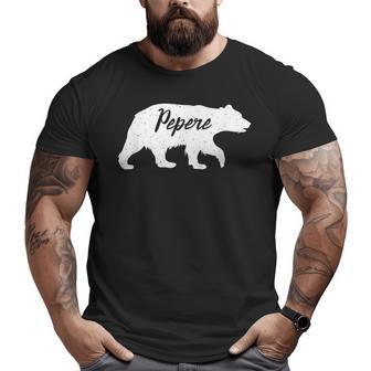 Pepere Grandpa Pepere Bear Big and Tall Men T-shirt | Mazezy