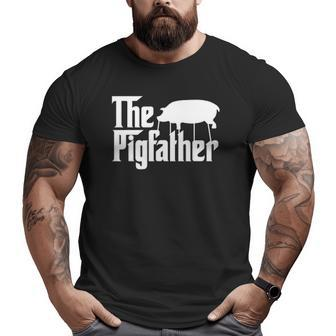 The Pigfather Farm Animal Bacon Novelty Big and Tall Men T-shirt | Mazezy