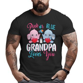 Pink Or Blue Grandpa Loves You Elephantsbaby Gender Big and Tall Men T-shirt | Mazezy