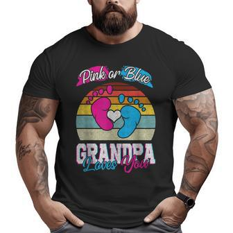 Pink Or Blue Grandpa Loves You T Gender Reveal Baby Big and Tall Men T-shirt | Mazezy