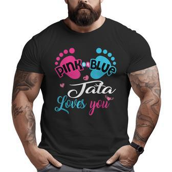 Pink Or Blue Tata Loves You Grandpa Big and Tall Men T-shirt | Mazezy