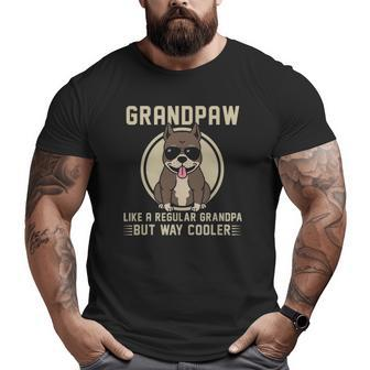Pitbull Grandpa Grandpaw Like A Regular Grandpa But Cooler Big and Tall Men T-shirt | Mazezy