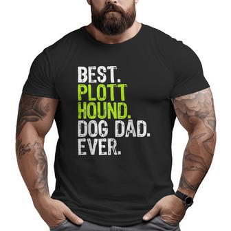 Plott Hound Dog Dad Father's Day Dog Lovers Big and Tall Men T-shirt | Mazezy