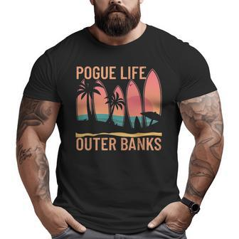 Pogue Life Outer Banks Beach Sunset Surfing Pogue Life Big and Tall Men T-shirt | Mazezy