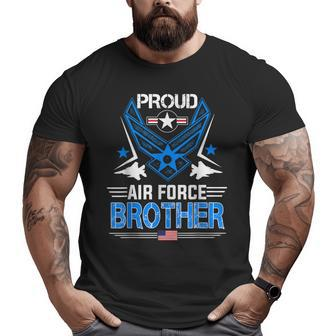 Pride US Army Veteran I'm A Proud Air Force Brother Big and Tall Men T-shirt | Mazezy