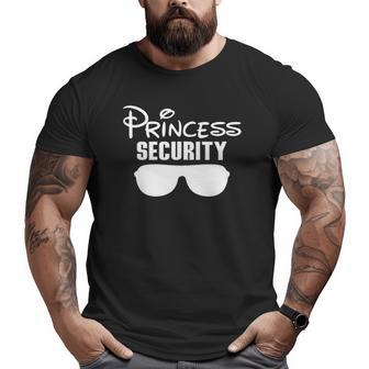 Princess Security Princess For Father And Daughter Zip Big and Tall Men T-shirt | Mazezy