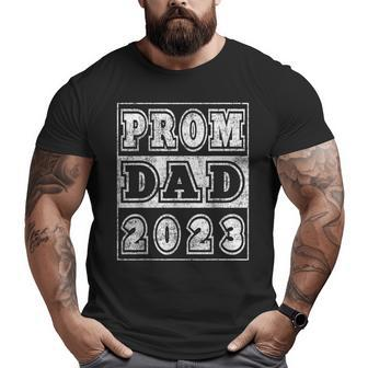 Prom Dad 2023 High School Prom Night Big and Tall Men T-shirt | Mazezy