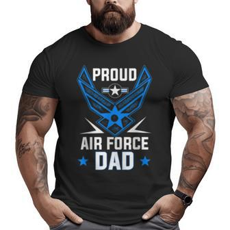 Proud Air Force Dad Veteran Pride Big and Tall Men T-shirt | Mazezy