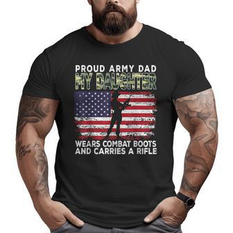 Proud Army Dad My Daughter Wears Combat Boots Father's Day Big and Tall Men T-shirt | Mazezy
