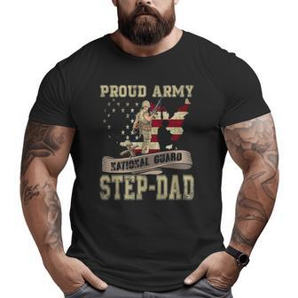 Proud Army National Guard Step-Dad Veterans Day Big and Tall Men T-shirt | Mazezy