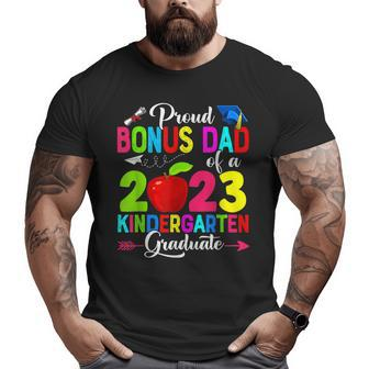 Proud Bonus Dad Of A 2023 Kindergarten Graduate Family Big and Tall Men T-shirt | Mazezy
