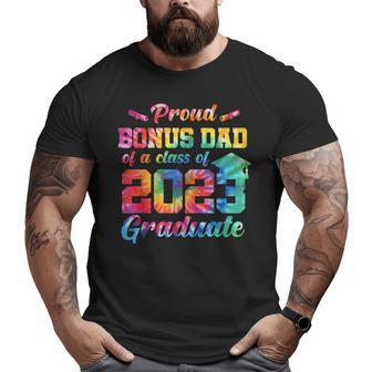 Proud Bonus Dad Of A Class Of 2023 Graduate Senior Tie Dye Big and Tall Men T-shirt | Mazezy
