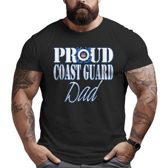 Proud Coast Guard Dad Us Military Fathers Day Men For Dad Big and Tall Men T-shirt | Mazezy