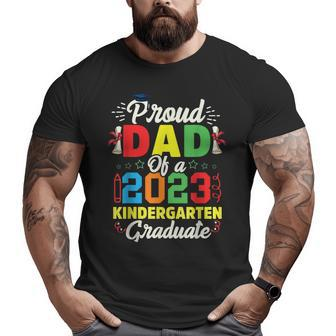Proud Dad Of 2023 Kindergarten Graduate Graduation Big and Tall Men T-shirt | Mazezy