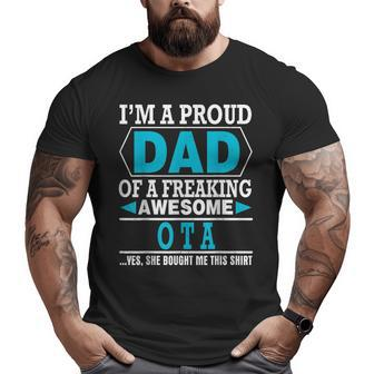 Proud Dad Of Awesome Ota Father Day Big and Tall Men T-shirt | Mazezy