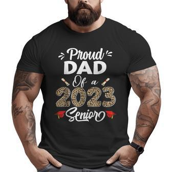 Proud Dad Of A Class Of 2023 Senior Graduation Leopard Men Big and Tall Men T-shirt | Mazezy