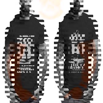 Proud Dad Of A Freaking Awesome Daughter Big and Tall Men T-shirt | Mazezy