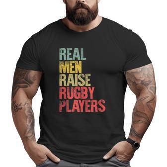 Proud Dad Real Men Raise Rugby Players Big and Tall Men T-shirt | Mazezy CA
