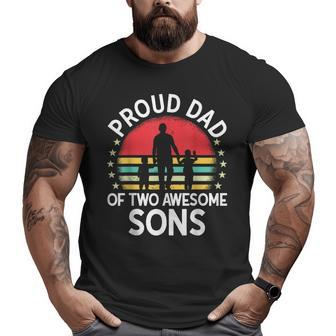 Proud Dad Of Two Awesome Sons Cool Father Retro Big and Tall Men T-shirt | Mazezy