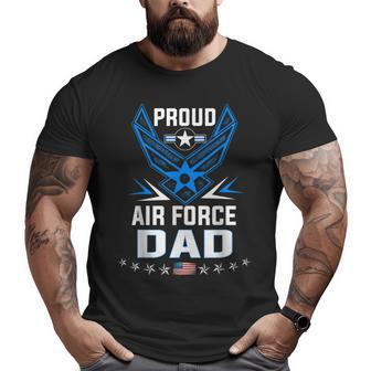 Proud Dad Us Air Force Stars Air Force Family Party Big and Tall Men T-shirt | Mazezy