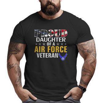 Proud Daughter Of A Air Force Veteran American Flag Military Big and Tall Men T-shirt | Mazezy