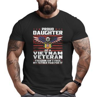 Proud Daughter Of A Vietnam Veteran Patriotic Family Big and Tall Men T-shirt | Mazezy AU
