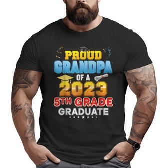 Proud Grandpa Of A Class 2023 5Th Grade Graduate Last Day Big and Tall Men T-shirt | Mazezy