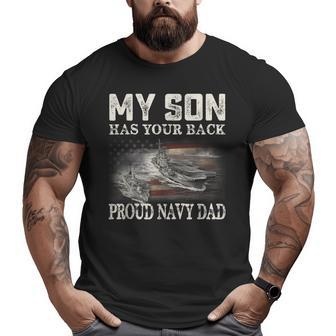 Proud Navy Dad My Son Has Your Back Father Big and Tall Men T-shirt | Mazezy AU