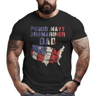 Proud Navy Submariner Dad Us Flag Submarine Father Son Big and Tall Men T-shirt | Mazezy