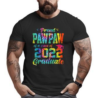 Proud Pawpaw Of A Class Of 2022 Graduate Tie Dye Big and Tall Men T-shirt | Mazezy