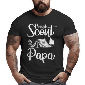 Proud Scout Papa Camping Scouting Tent Scout Dad Leader Big and Tall Men T-shirt | Mazezy