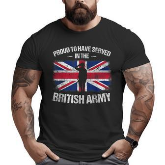 Proud To Have Served In The British Army Uk Flag Veteran Big and Tall Men T-shirt | Mazezy