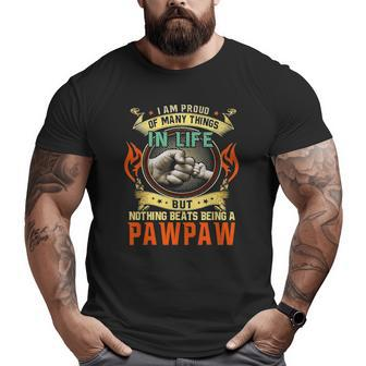 I Am Proud Of Many Things In Life Pawpaw Big and Tall Men T-shirt | Mazezy