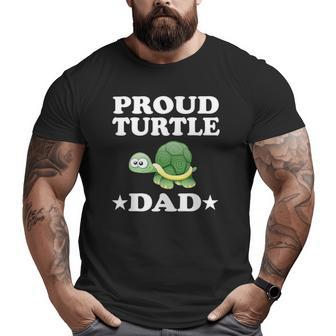 Proud Turtle Dad Turtles Animal Big and Tall Men T-shirt | Mazezy