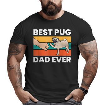 Pug Lover Best Pug Dad Ever Big and Tall Men T-shirt | Mazezy