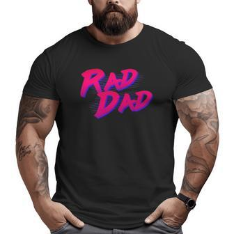 Rad Dad Retro Big and Tall Men T-shirt | Mazezy