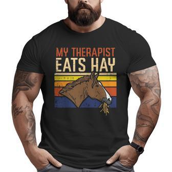 My Therapist Eats Hay Horse Riding Equestrian Men Women Kids Big and Tall Men T-shirt | Mazezy