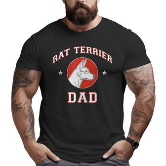 Rat Terrier Dad Dog Father Big and Tall Men T-shirt | Mazezy