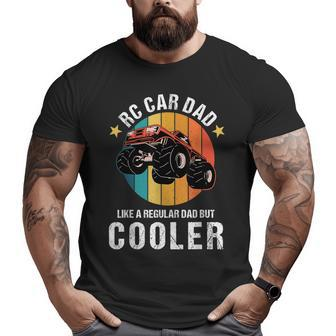 Rc Car Dad Like A Regular Dad But Cooler Remote Control Car For Dad Big and Tall Men T-shirt | Mazezy